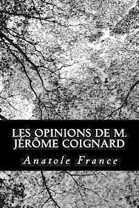 Les opinions de M. Jérôme Coignard 1