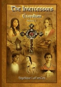 bokomslag The Intercessors - Exordium