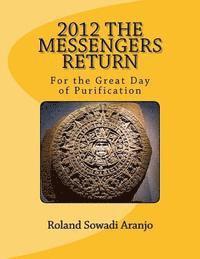 2012 The Messengers Return: For the Great Day of Purification 1