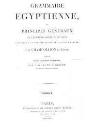 Grammaire Egyptienne: The foundation of Egyptology 1