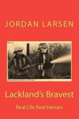 bokomslag Lackland's Bravest