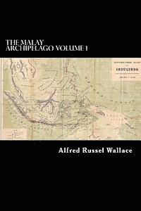 Alfred Russel Wallace - The Malay Archipelago Volume 1, Häftad. Tillgänglighet: Lägg i varukorg