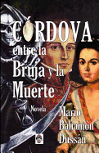 bokomslag CORDOVA entre la Bruja y la Muerte: Novela