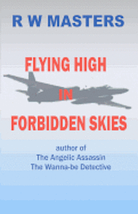 Flying High in Forbidden Skies 1