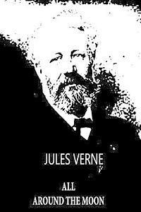Jules Verne - All Around The Moon, Häftad