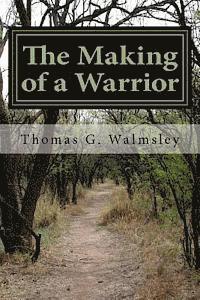 bokomslag The Making of a Warrior