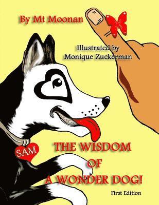 The Wisdom of a Wonder dog!: The Wisdom of a Wonder Dog! 1