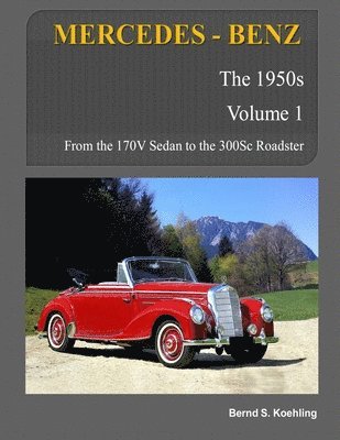 bokomslag MERCEDES-BENZ, The 1950s, Volume 1