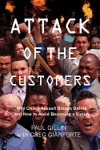 bokomslag Attack of the Customers: Why Critics Assault Brands Online and How To Avoid Becoming a Victim
