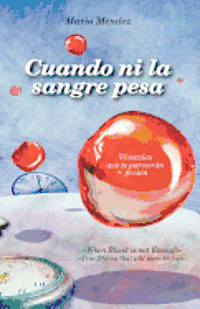 bokomslag Cuando ni la sangre pesa: When blood is not enough