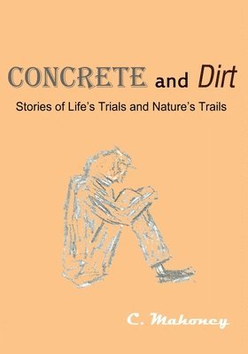 Concrete and Dirt