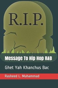 bokomslag Message To Hip Hop R&B