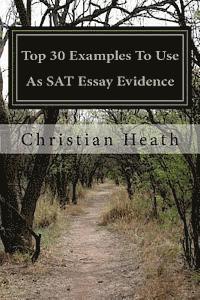 Top 30 Examples To Use As SAT Essay Evidence 1