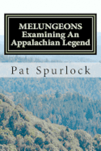 bokomslag Melungeons: Examining An Appalachian Legend