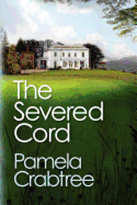 Pamela Crabtree - The Severed Cord, Häftad