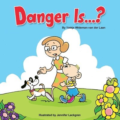Ymkje Wideman-Van Der Laan - Danger Is...?, Häftad