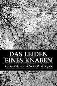 Conrad Ferdinand Meyer - Das Leiden eines Knaben, Häftad