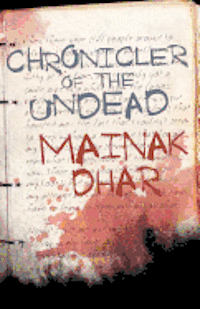 Mainak Dhar - Chronicler of the Undead, Häftad