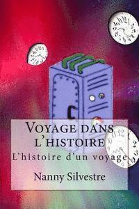 bokomslag Voyage dans l'histoire: L'histoire d'un voyage