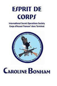 bokomslag Esprit de Corps: International Secret Operations Society