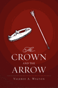 The Crown and the Arrow 1