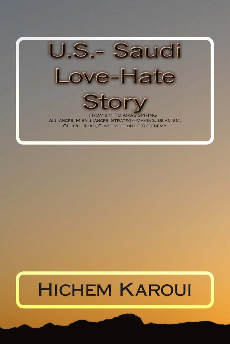 U.S.- Saudi Love-Hate Story 1