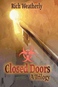 bokomslag Closed Doors, A Trilogy