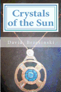 bokomslag Crystals Of The Sun
