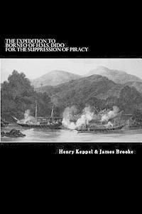 The Expedition to Borneo of H.M.S. Dido For the Suppression of Piracy 1