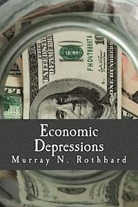 bokomslag Economic Depressions (Large Print Edition): Their Cause and Cure