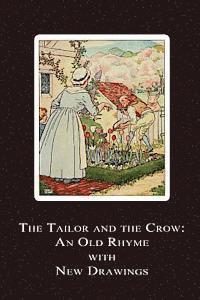 L. Leslie Brooke - The Tailor and the Crow: An Old Rhyme with New Drawings, Häftad