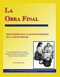 bokomslag La Obra Final: Respondiendo a Las Necesidades de la Humanidad