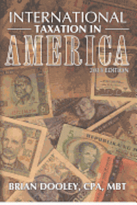 bokomslag International Taxation in America, 2013 Edition