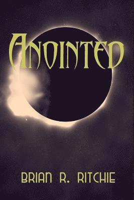 Anointed: The Chronicles of Ascension 1