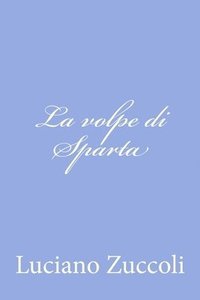 bokomslag La volpe di Sparta