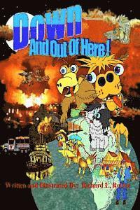 Richard L. Robles - Down And Out Of Here!: The Great Escape!, Häftad