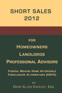 bokomslag Short Sales 2012: for Homeowners Landlords Professional Advisors