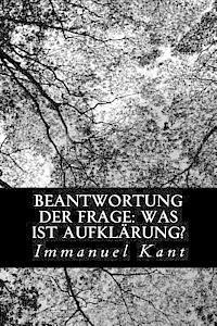 bokomslag Beantwortung der Frage: Was ist Aufklärung?