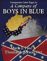 Mark E. Paul - A Company of Boys in Blue - companion color pages, Häftad
