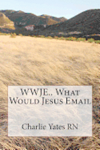 bokomslag WWJE.. What Would Jesus Email