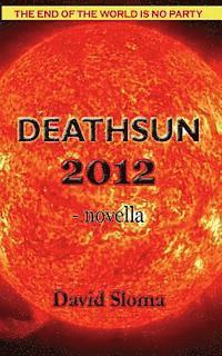 bokomslag Deathsun 2012 - novella