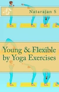 bokomslag Young & Flexible by Yoga Exercises