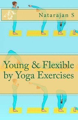 Young & Flexible by Yoga Exercises 1