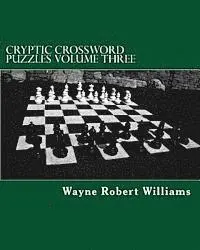 Wayne Robert Williams - Cryptic Crossword Puzzles: Volume Three, Häftad. Tillgänglighet: Lägg i varukorg
