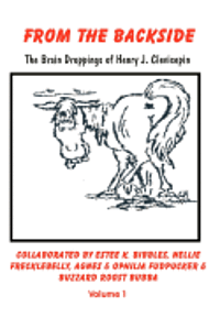 Henry J. Clevicepin - From the Backside: The Braindroppings of Henry J. Clevicepin, Häftad