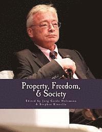 bokomslag Property, Freedom, & Society (Large Print Edition): Essays in Honor of Hans-Hermann Hoppe