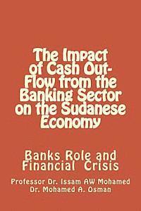bokomslag The Impact of Cash Out-Flow from the Banking Sector on the Sudanese Economy