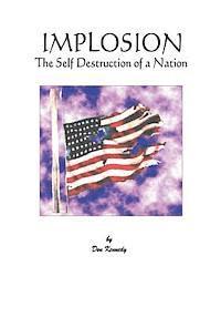 bokomslag Implosion: The Self-destruction of a Nation: The Self Destruction of a Nation