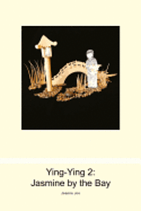 bokomslag Ying-Ying 2: Jasmine by the Bay