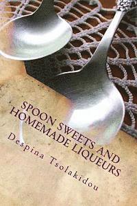 Spoon Sweets and Homemade Liqueurs: Flavors from Greece 1